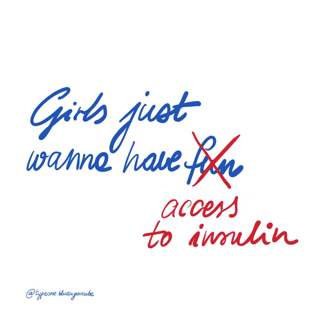 Girls just wanna have access to insulin / Weronika Burkot