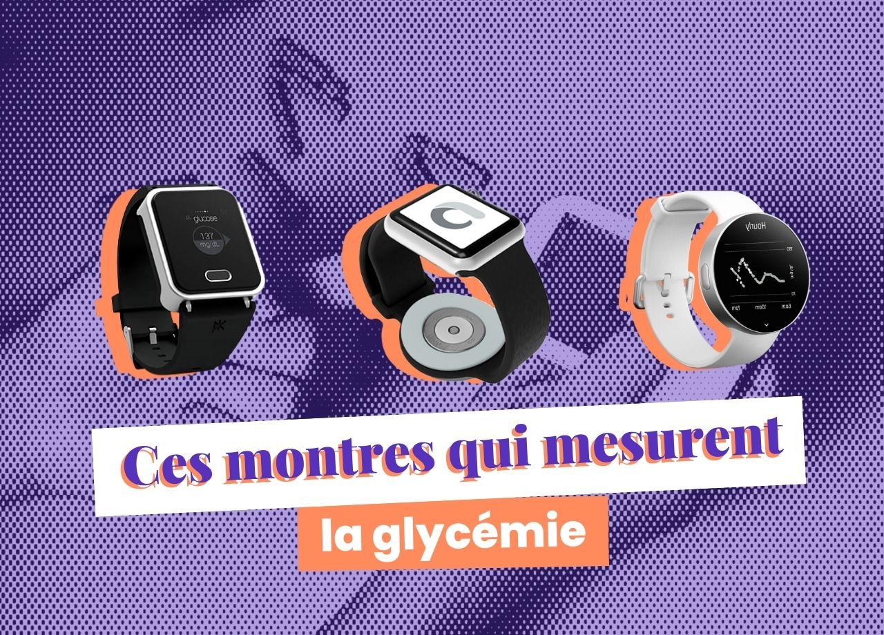 Ces montres qui mesurent la glycémie : mettons les pendules à l’heure.